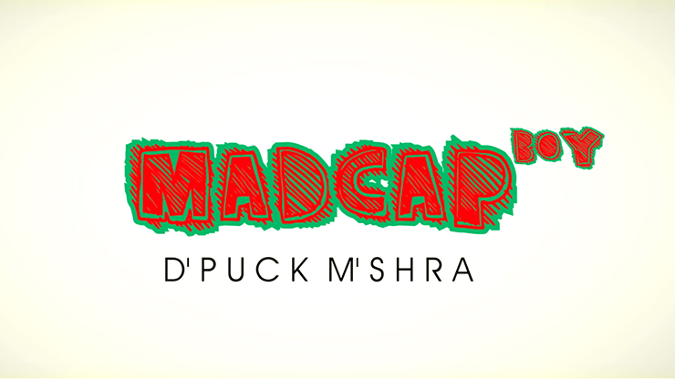 【Murphy's Magic DL】Piklumagic Presents MADCAP BOY by D'Puck M'Shra video DOWNLOAD