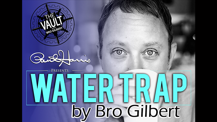 【Murphy's Magic DL】The Vault - Water Trap by Bro Gilbert (From the TA Box Set) video DOWNLOAD