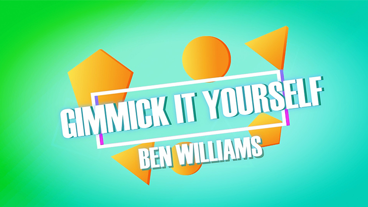 【Murphy's Magic DL】Gimmick It Yourself by Ben Williams video DOWNLOAD