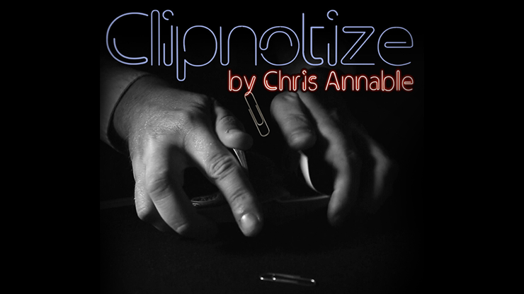 【Murphy's Magic DL】Clipnotize by Chris Annable video DOWNLOAD