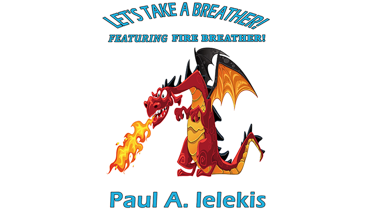【Murphy's Magic DL】『レッツ・テイク・ア・ブリーザー』 ポール・A・レレキス / Let's Take A Breather by Paul A. Lelekis Mixed Media DOWNLOAD