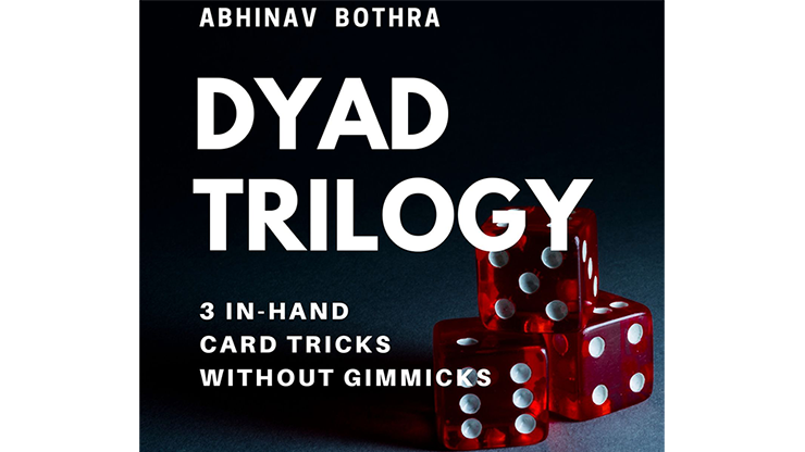 【Murphy's Magic DL】DYAD TRILOGY by Abhinav Bothravideo DOWNLOAD