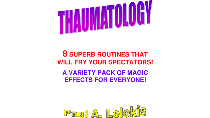 【Murphy's Magic DL】THAUMATOLOGY by Paul A. Lelekis eBook DOWNLOAD