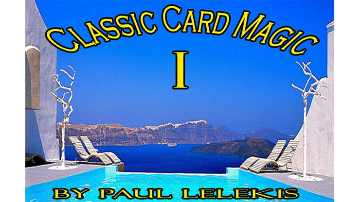 【Murphy's Magic DL】Classic Card Magic I by Paul A. Lelekis eBook DOWNLOAD