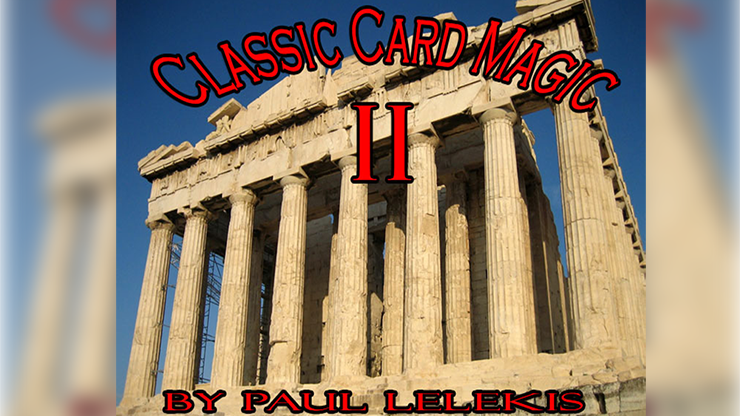 【Murphy's Magic DL】Classic Card Magic II by Paul A. Lelekis eBook DOWNLOAD