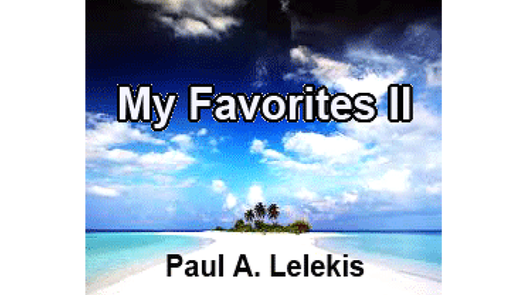 【Murphy's Magic DL】『マイ・フェイバリッツII』 ポール・ア・レレキス / My Favorites II by Paul A. Lelekis Mixed Media DOWNLOAD