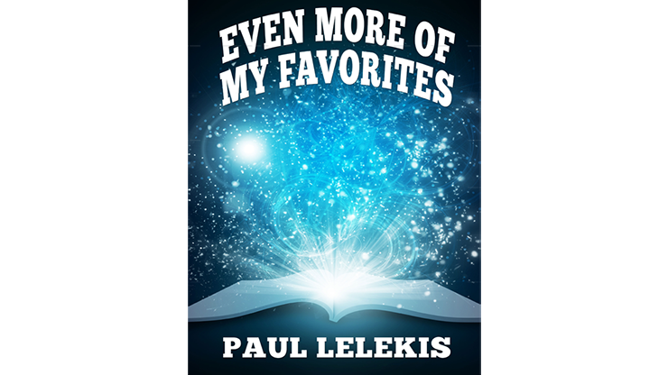 【Murphy's Magic DL】『イーブン・モア・オブ・マイ・フェイバリッツ』 ポール・A・レレキス / Even More of My Favorites by Paul A. Lelekis Mixed Media DOWNLOAD