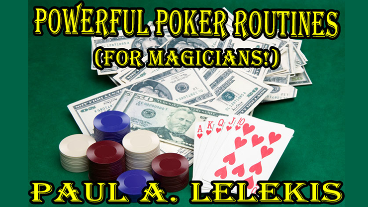 【Murphy's Magic DL】『パワフル・ポーカー・ルーチン』 ポール・A・レレキス / POWERFUL POKER ROUTINES by Paul A. Lelekis Mixed Media DOWNLOAD