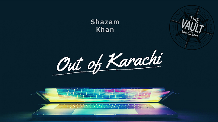 【Murphy's Magic DL】『ザ・ヴォルト - アウト・オブ・カラチ』 シャザム・カーン / The Vault - Out of Karachi by Shazam Khan Mixed Media DOWNLOAD
