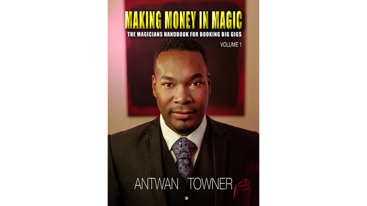 【Murphy's Magic DL】『メイキング・マネー・イン・マジック・ボリューム・1』 アンツワン・タウナー / Making Money In Magic volume 1 by Antwan Towner Mixed Media DOWNLOAD