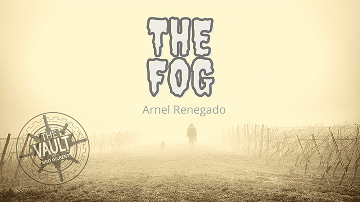 【Murphy's Magic DL】The Vault - The Fog by Arnel Renegado video DOWNLOAD
