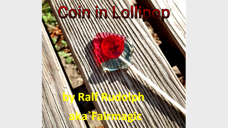 【Murphy's Magic DL】Coin in Lollipop by Ralf Rudolph aka Fairmagic video DOWNLOAD