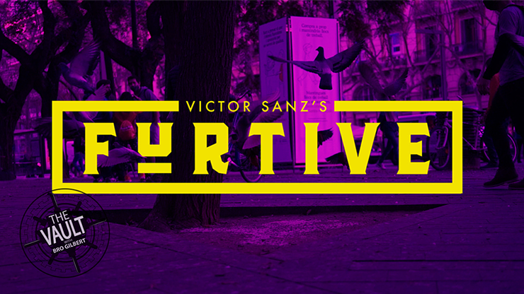 【Murphy's Magic DL】『ザ・ボルト - ファーティブ』 ビクター・サンズ / The Vault - Furtive by Victor Sanz mixed media DOWNLOAD