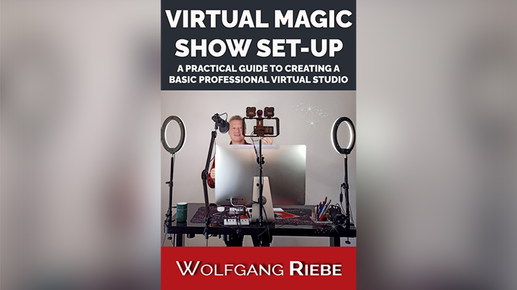 【Murphy's Magic DL】Virtual Magic Show Set-Up by Wolfgang Riebe eBook DOWNLOAD