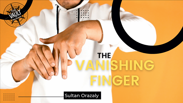 【Murphy's Magic DL】The Vault - The Finger Vanish by Sultan Orazaly video DOWNLOAD