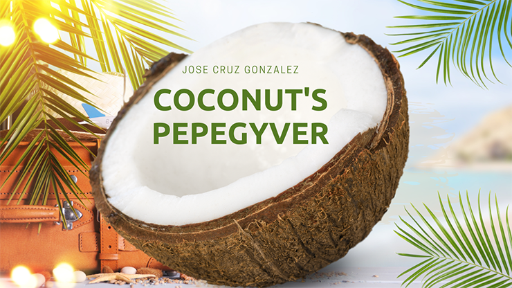 【Murphy's Magic DL】Coconut's Pepegyver by Jose Cruz González video DOWNLOAD