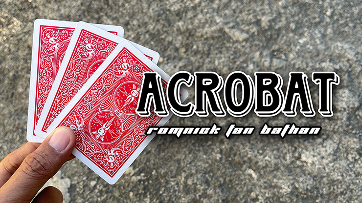 【Murphy's Magic DL】Acrobat by Romnick Tan Bathan video DOWNLOAD