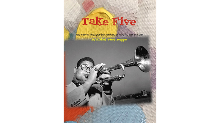 【Murphy's Magic DL】Take 5 by Michael "Dizzy" Breggar eBook DOWNLOAD