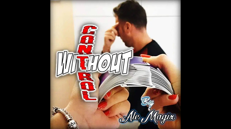 【Murphy's Magic DL】Without Control by Ale Magix ing video DOWNLOAD