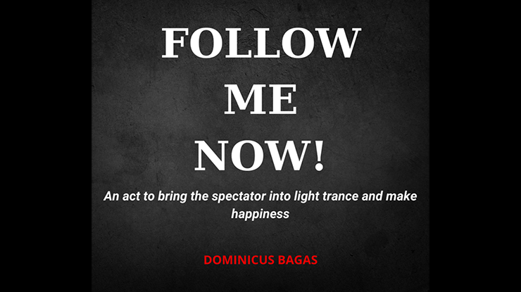 【Murphy's Magic DL】『フォローミーナウ』 ドミニクス・バガス / Follow Me Now by Dominicus Bagas mixed media DOWNLOAD