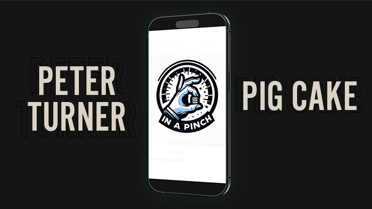 【Murphy's Magic DL】 『イン・ア・ピンチ』 ピーター・ターナー・アンド・ピッグケーキ / In A Pinch by Peter Turner and Pigcake video DOWNLOAD