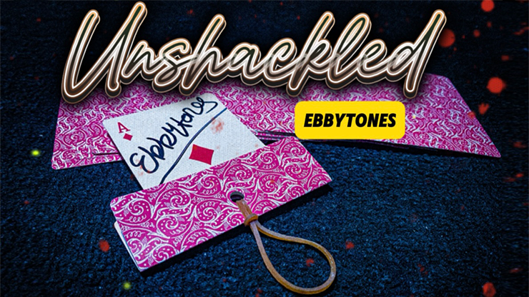 【Murphy's Magic DL】Unshackled by Ebbytones video DOWNLOAD