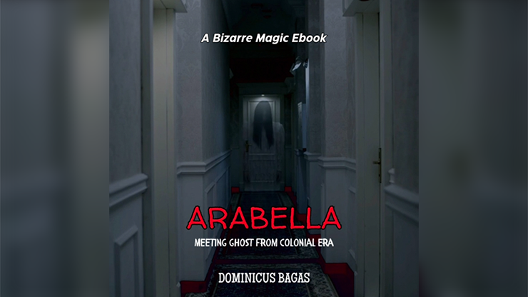 【Murphy's Magic DL】Arabella by Dominicus Bagas eBook Download