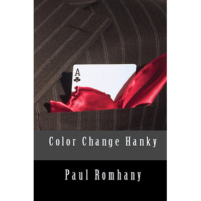 【Murphy's Magic DL】Color Change Hank (Pro Series Vol 4) by Paul Romhany - eBook DOWNLOAD