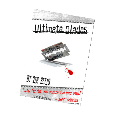 【Murphy's Magic DL】Ultimate Blades by Tim Ellis - ebook DOWNLOAD