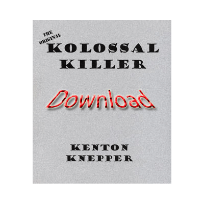 【Murphy's Magic DL】Kolossal Killer (Original) by Kenton Knepper eBook DOWNLOAD