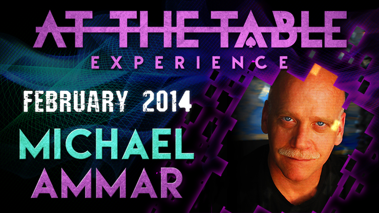 【Murphy's Magic DL】At The Table Live Lecture - Michael Ammar February 5th 2014 video DOWNLOAD