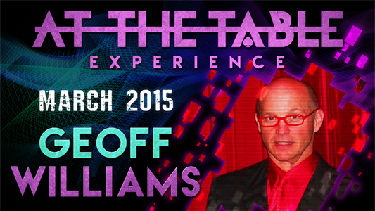 【Murphy's Magic DL】 『アット・ザ・テーブル・ライブ・レクチャー』 ジェフ・ウィリアムズ / At The Table Live Lecture - Geoff Williams March 25th 2015 video DOWNLOAD