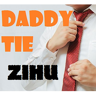 【Murphy's Magic DL】 『ダディ・タイ』 ジフ / Daddy Ties by Zihu - Video DOWNLOAD