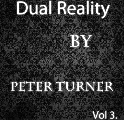 【Murphy's Magic DL】 『デュアルリアリティ』 ピーター・ターナー / Dual Reality (Vol 3) by Peter Turner eBook DOWNLOAD