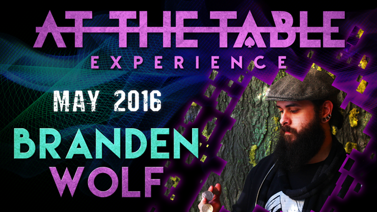 【Murphy's Magic DL】At The Table Live Lecture - Branden Wolf May 4th 2016 video DOWNLOAD