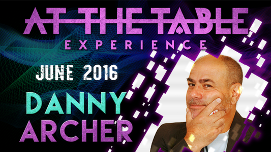 【Murphy's Magic DL】 『アット・ザ・テーブル・ライブ・レクチャー』 ダニー・アーチャー / At The Table Live Lecture - Danny Archer June 15th 2016 video DOWNLOAD