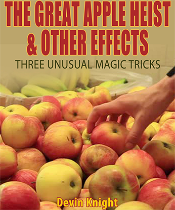 【Murphy's Magic DL】 『ザ・グレート・アップル・ハイスト』 デビン・ナイト / The Great Apple Heist by Devin Knight eBook DOWNLOAD