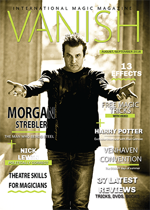 【Murphy's Magic DL】 『バニッシュマガジン』 モーガン・ストレブラー / VANISH Magazine August/September 2016 - Morgan Strebler eBook DOWNLOAD