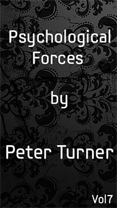 【Murphy's Magic DL】 『サイコロジカル・フォース（ボリューム7）』 ピーター・ターナー / Psychological Forces (Vol 7) by Peter Turner eBook DOWNLOAD