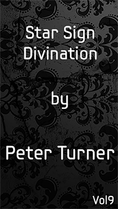 【Murphy's Magic DL】 『スターサインディビネーション』 ピーター・ターナー / Star Sign Divination (Vol 9) by Peter Turner eBook DOWNLOAD