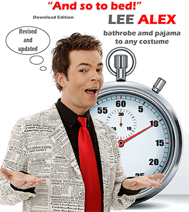 【Murphy's Magic DL】Quick Change - And So to Bed! - Bathrobe and Pajama to Any Costume by Lee Alex eBook DOWNLOAD