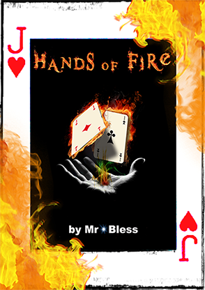 【Murphy's Magic DL】『ハンズ・オブ・ファイア』 ミスター・ブレス / Hands of Fire by Mr Bless Mixed Media DOWNLOAD