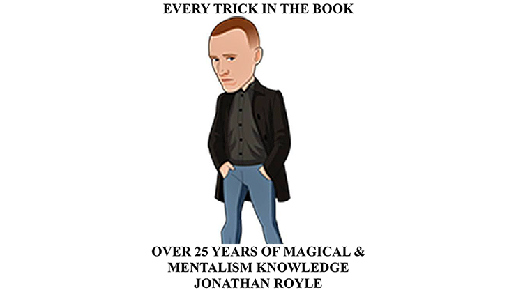 【Murphy's Magic DL】Every Trick in the Book (Over 25 Years of Magical & Mentalism Knowledge) by Jonathan Royle - eBook DOWNLOAD