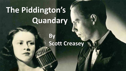 【Murphy's Magic DL】 『ピディントンのクワンダリー』 スコット・クリージー / The Piddington's Quandary by Scott Creasey video DOWNLOAD