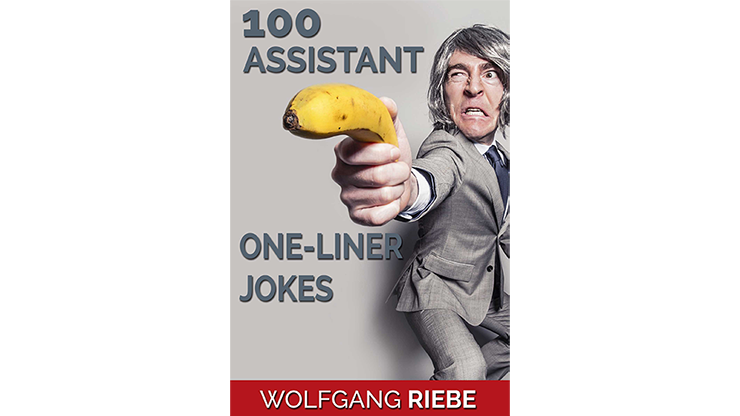 【Murphy's Magic DL】100 Assistant One-Liner Jokes by Wolfgang Riebe eBook DOWNLOAD