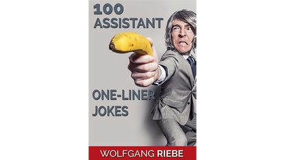 【Murphy's Magic DL】 『アシスタントワンライナージョーク』 ヴォルフガング・リーベ / 100 Assistant One-Liner Jokes by Wolfgang Riebe eBook DOWNLOAD