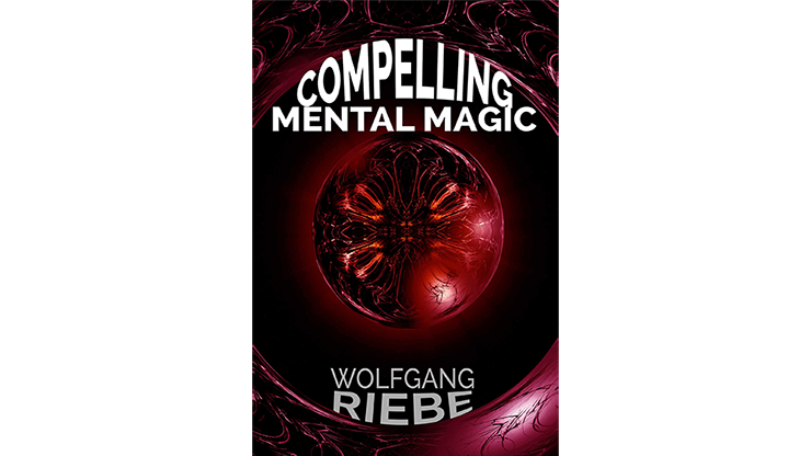 【Murphy's Magic DL】Compelling Mental Magic by Wolfgang Riebe eBook DOWNLOAD