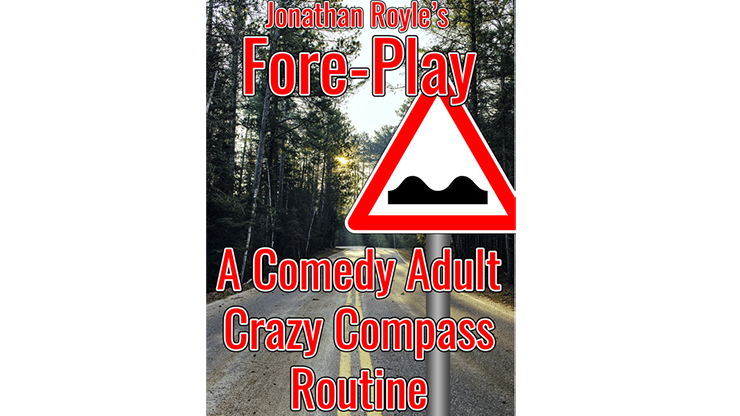 【Murphy's Magic DL】『フォー・プレイ』 ジョナサン・ロイル / Fore-Play (The Crazy Compass or Road Sign Routine On Acid) by Jonathan Royle Mixed Media DOWNLOAD