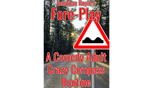 【Murphy's Magic DL】『フォー・プレイ』 ジョナサン・ロイル / Fore-Play (The Crazy Compass or Road Sign Routine On Acid) by Jonathan Royle Mixed Media DOWNLOAD