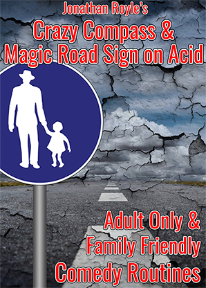 【Murphy's Magic DL】『ザ・クレイジーコンパス＆マジックロードサインオンアシッド』 ジョナサン・ロイル / The Crazy Compass & Magic Road Sign on Acid by Jonathan Royle Mixed Media DOWNLOAD
